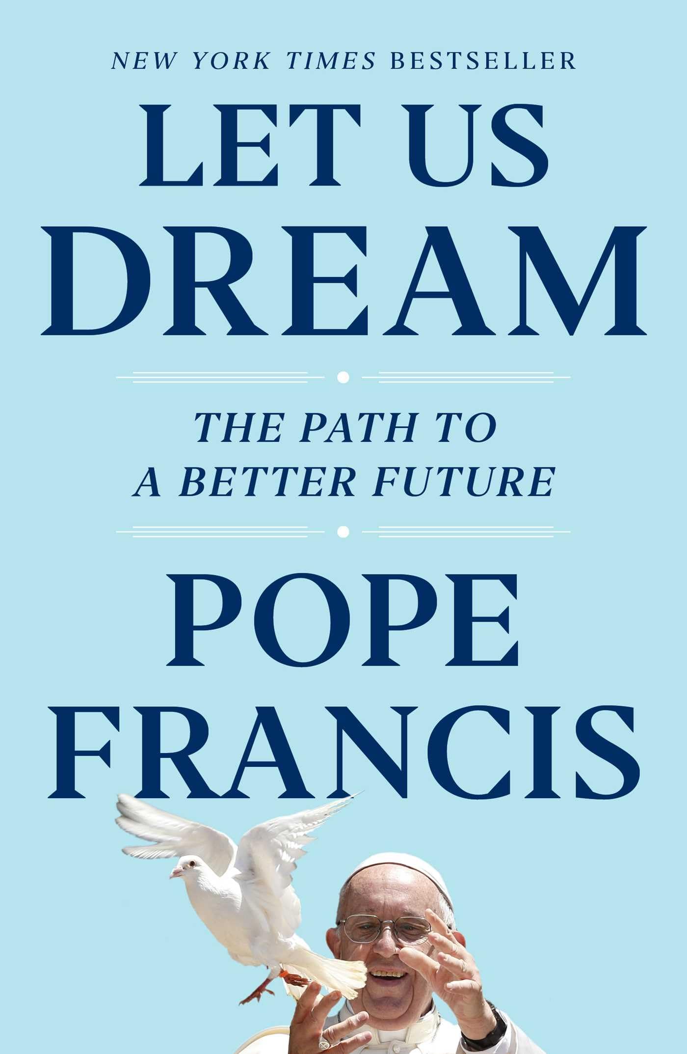 Let Us Dream: The Path to a Better Future The Happy Book Stack