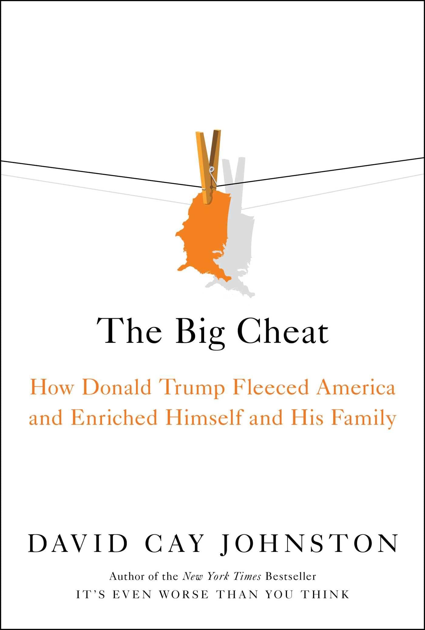 The Big Cheat: How Donald Trump Fleeced America and Enriched Himself and His Family - 9687