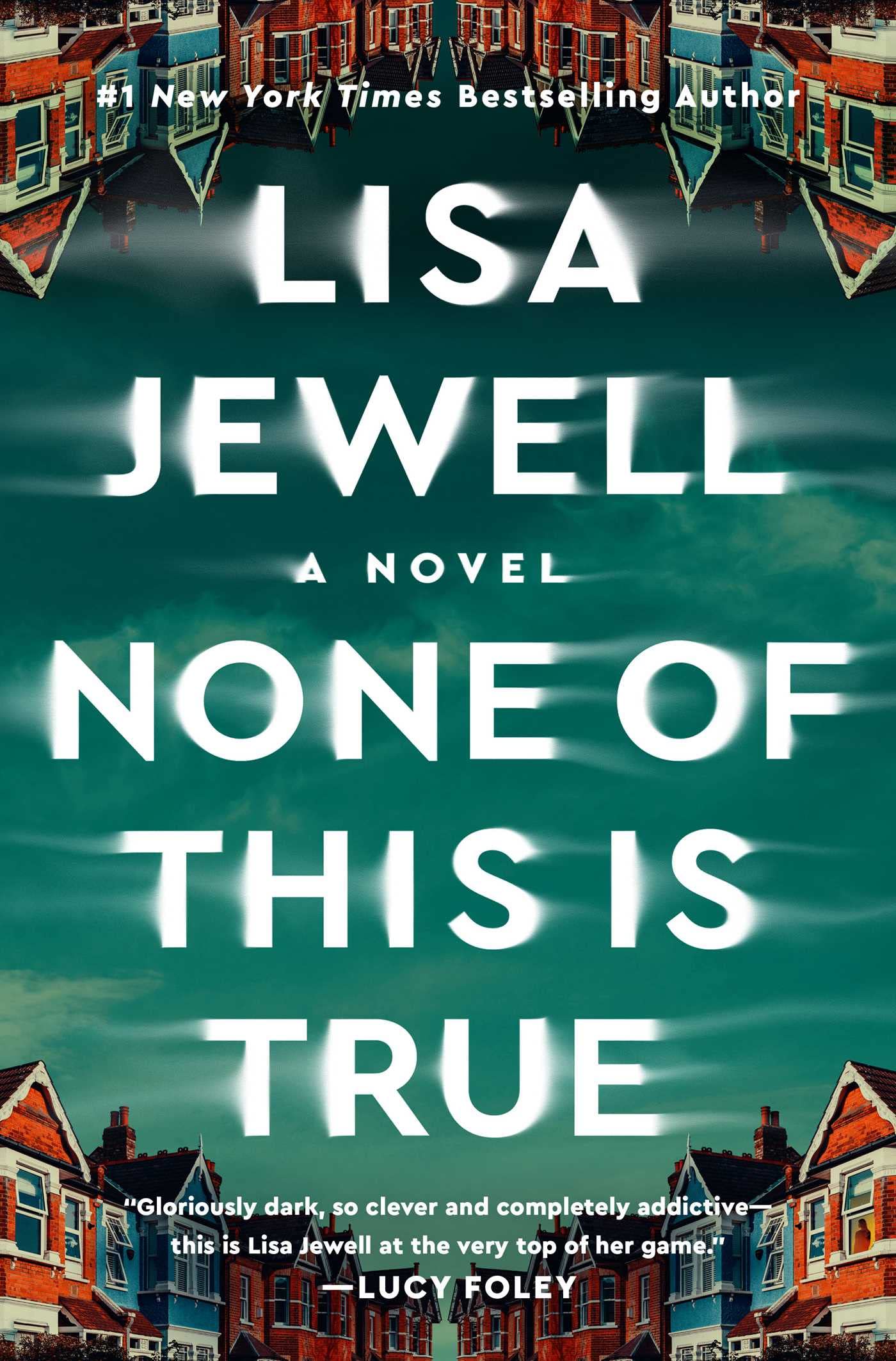 None of This Is True: A Novel The Happy Book Stack