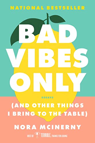 Bad Vibes Only: (and Other Things I Bring to the Table) The Happy Book Stack