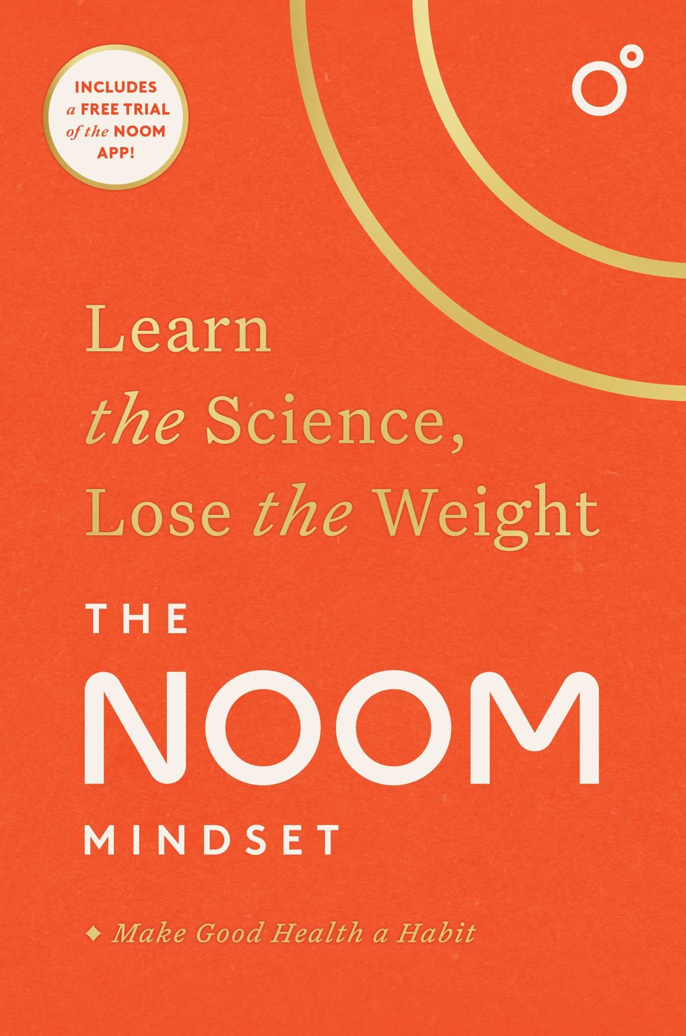 The Noom Mindset: Learn the Science, Lose the Weight The Happy Book Stack