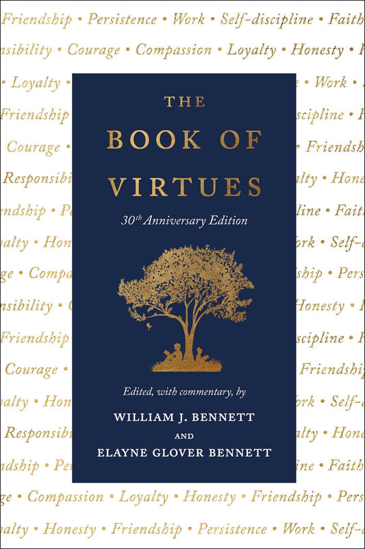 The Book of Virtues: 30th Anniversary Edition The Happy Book Stack