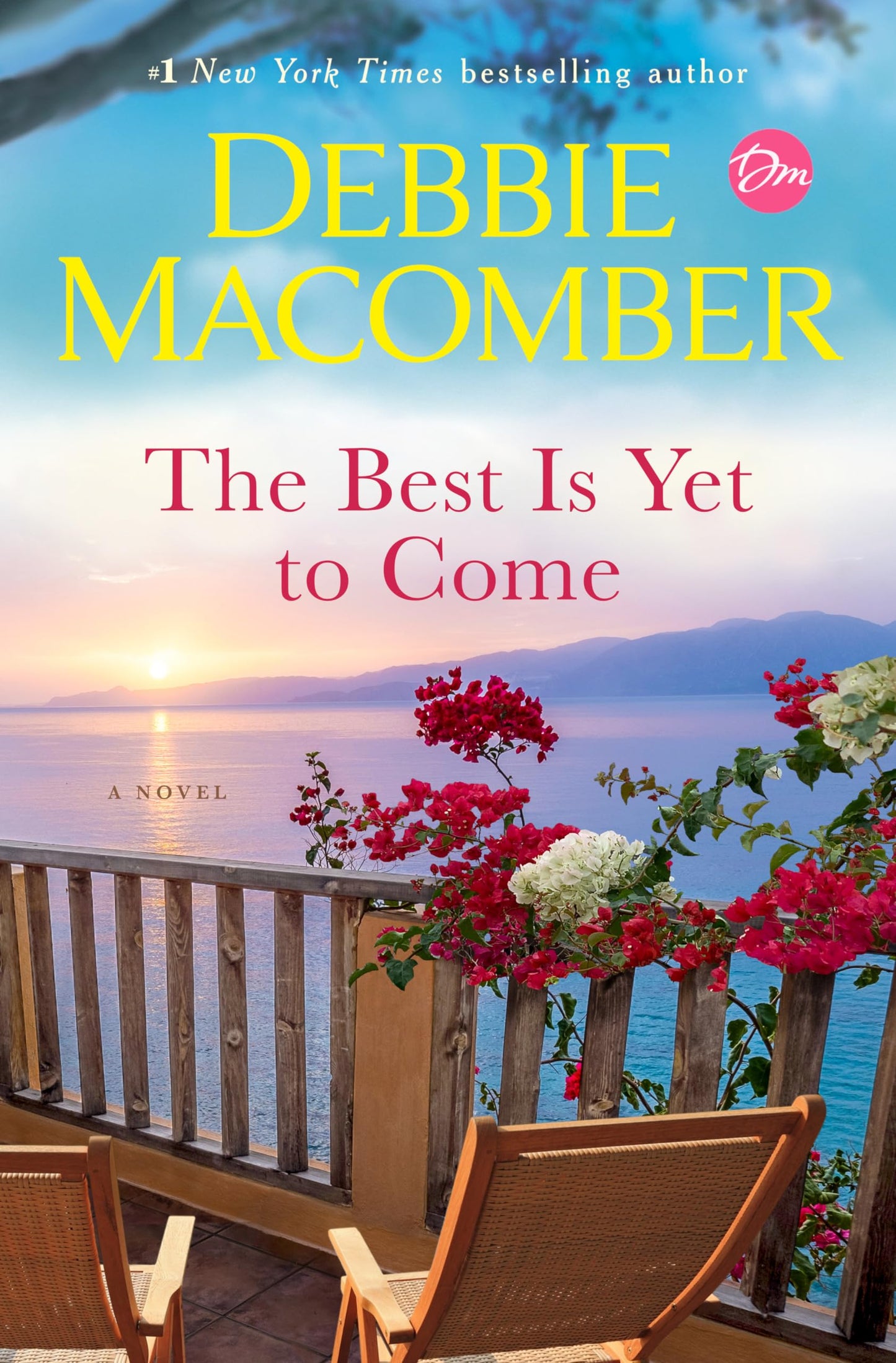 The Best Is Yet to Come: A Novel The Happy Book Stack