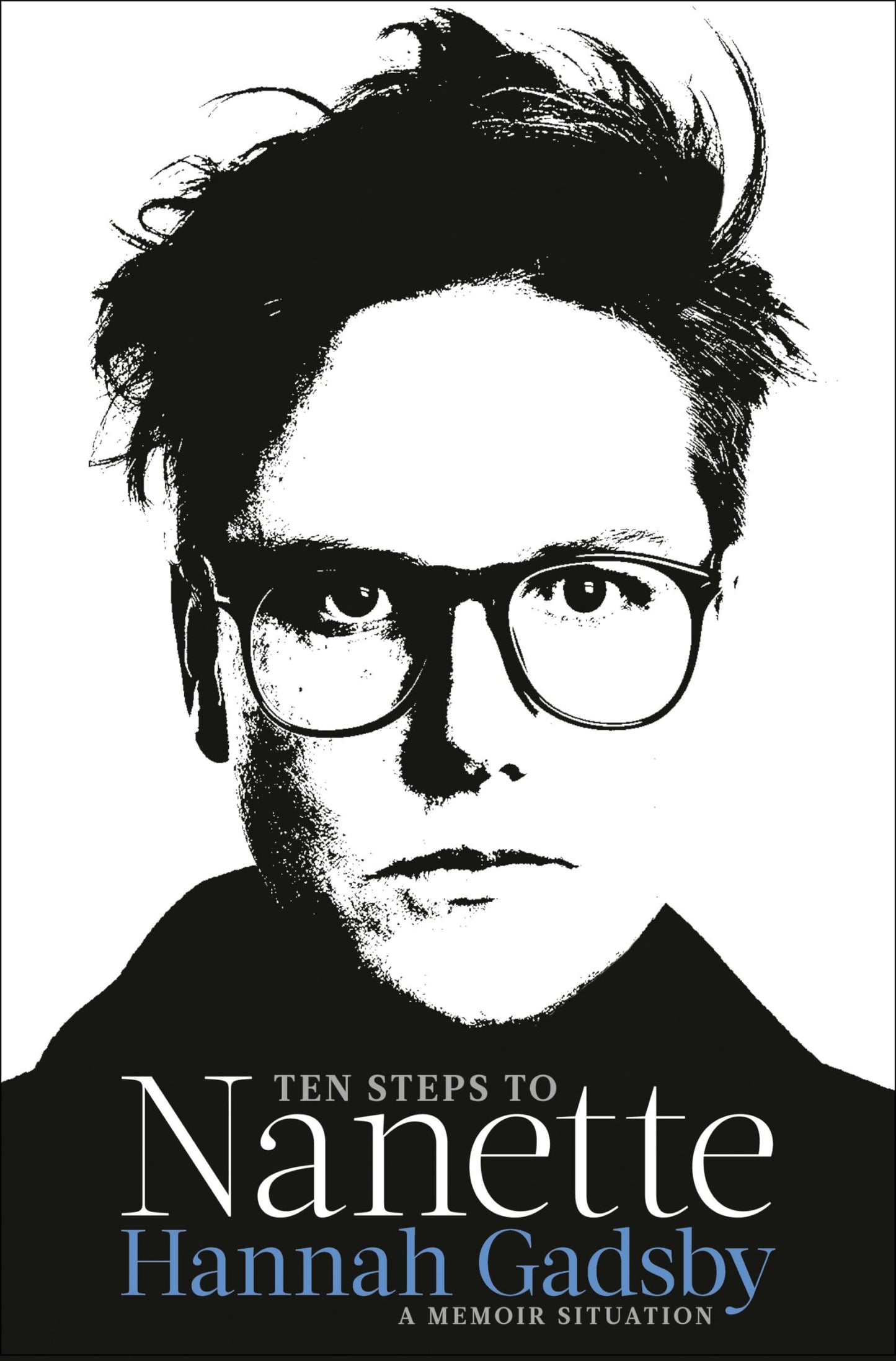 Ten Steps to Nanette: A Memoir Situation The Happy Book Stack