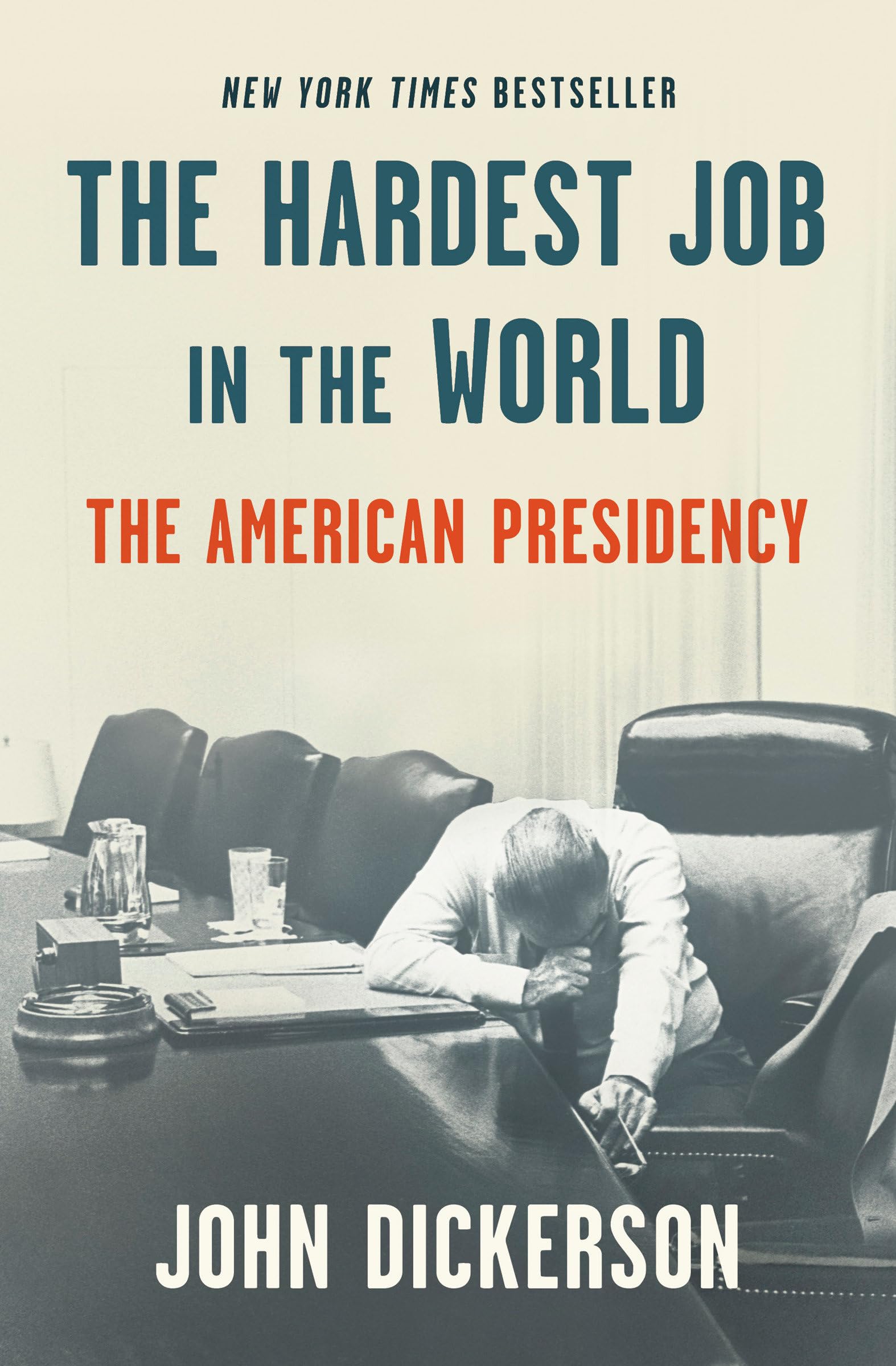 The Hardest Job in the World: The American Presidency The Happy Book Stack