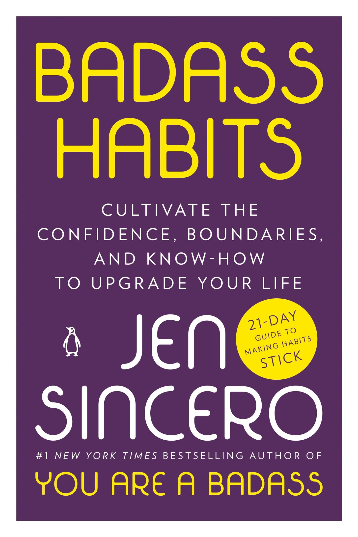 Badass Habits: Cultivate the Confidence, Boundaries, and Know-How to Upgrade Your Life The Happy Book Stack