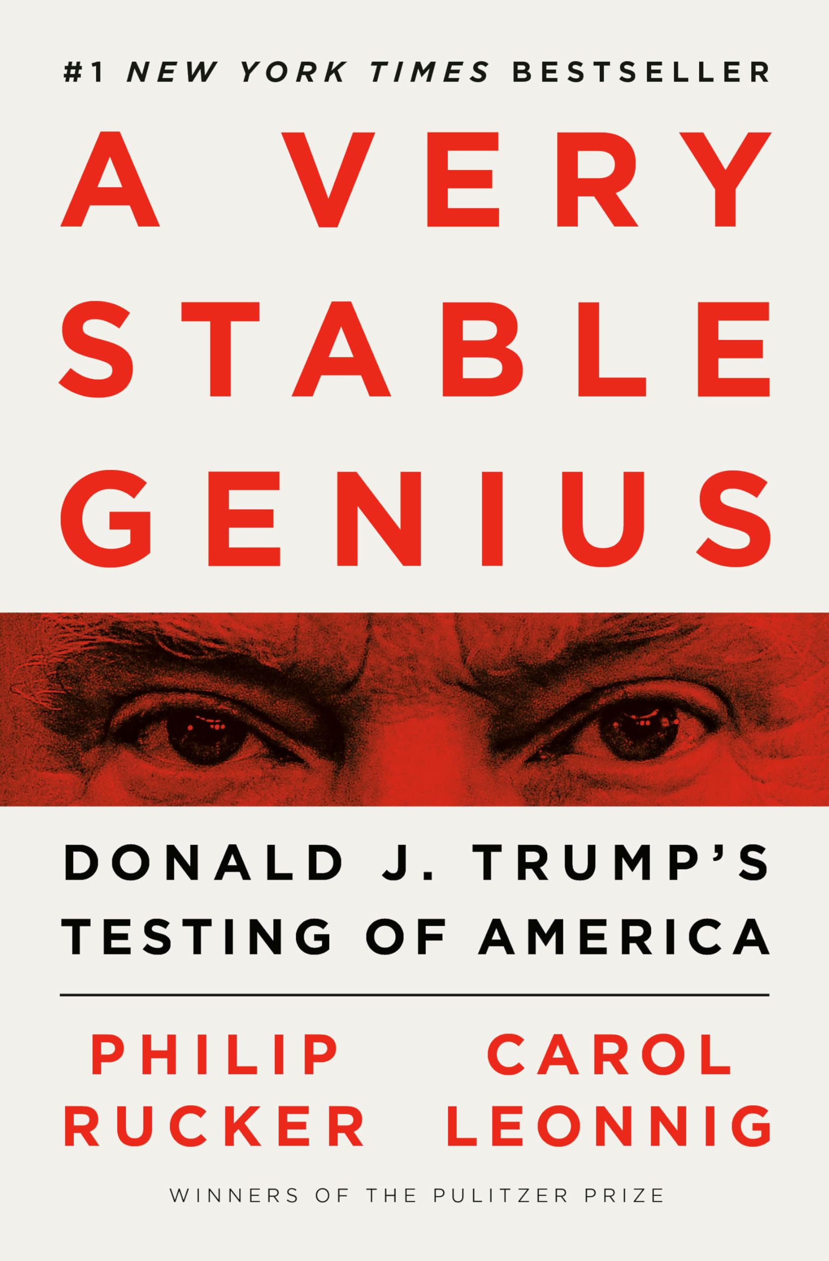 A Very Stable Genius: Donald J. Trump's Testing of America The Happy Book Stack