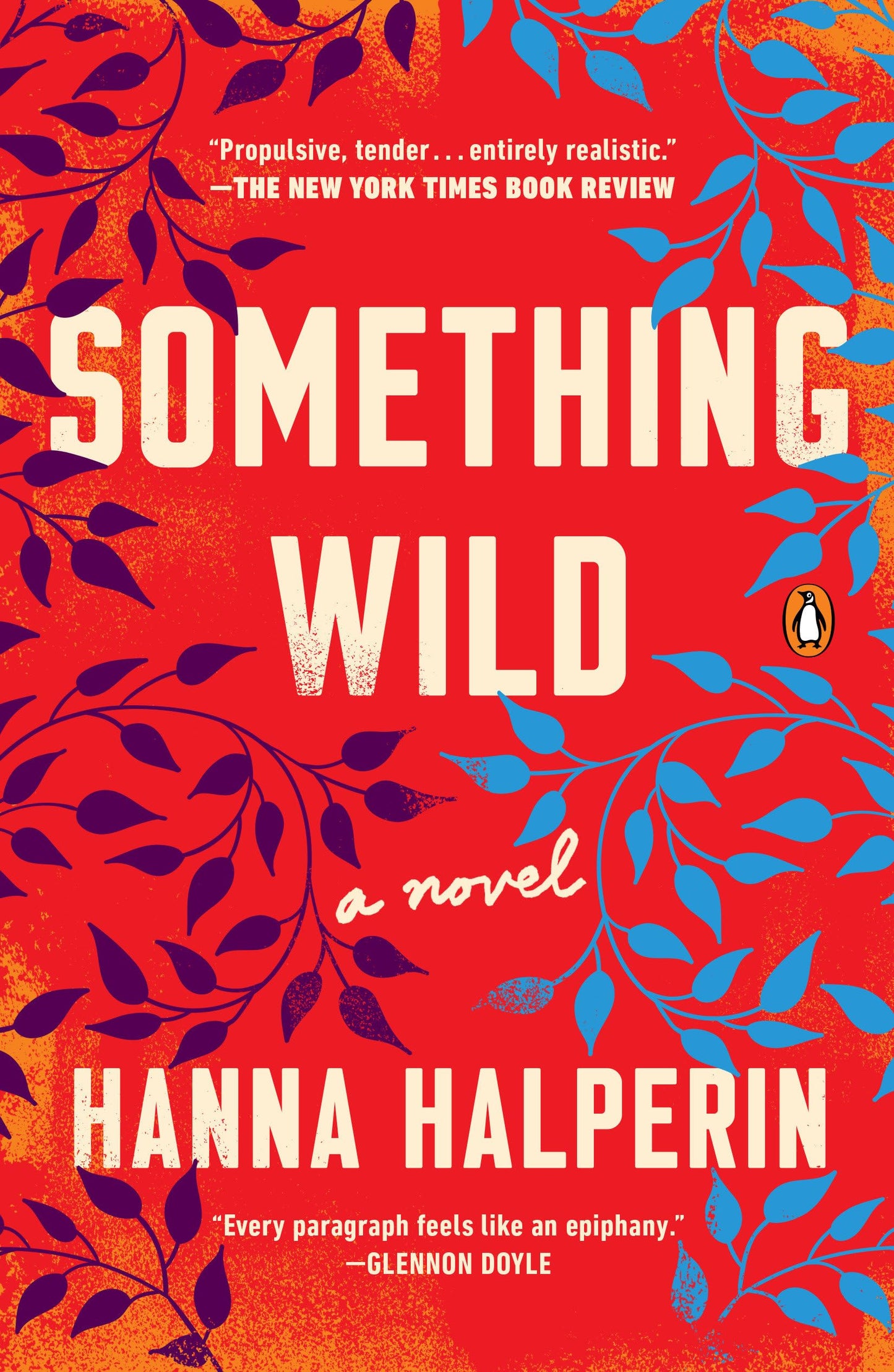 Something Wild: A Novel The Happy Book Stack