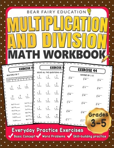 Multiplication and Division Math Workbook for 3rd 4th 5th Grades: Everyday Practice Exercises, Basic Concept, Word Problem, Skill-Building practice (Education Workbook) The Happy Book Stack