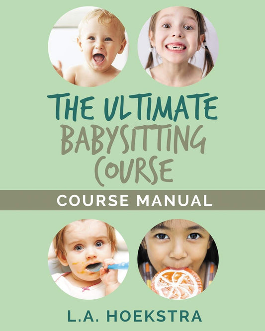 The Ulitmate Babysitting Course Manual - 4298