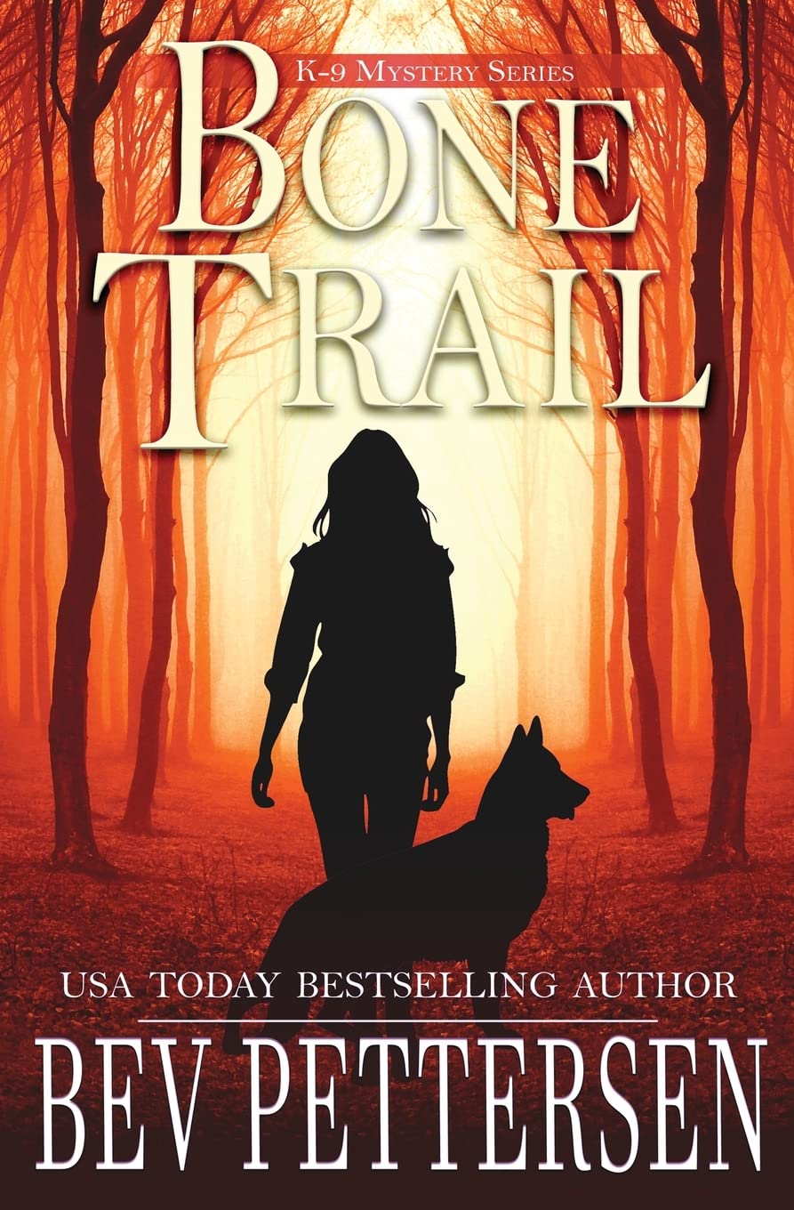 BONE TRAIL (K-9 Mystery Series) The Happy Book Stack