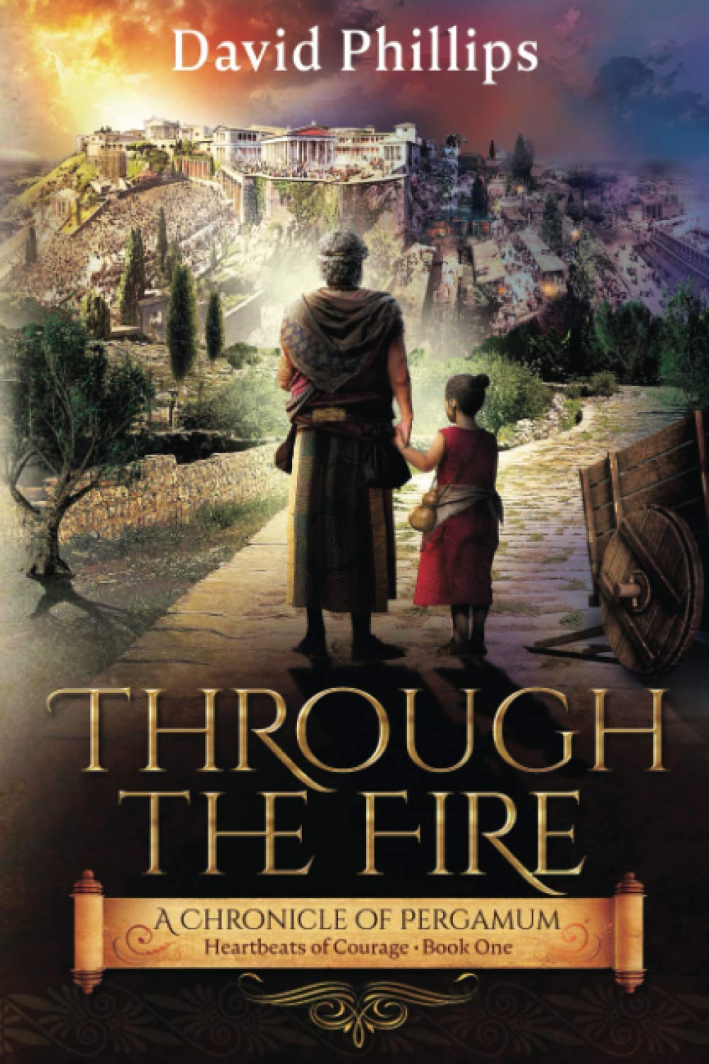 Through the Fire: A Chronicle of Pergamum (Heartbeats of Courage) The Happy Book Stack