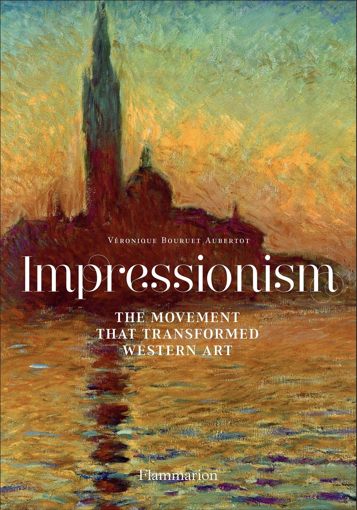 Impressionism: The Movement That Transformed Western Art The Happy Book Stack