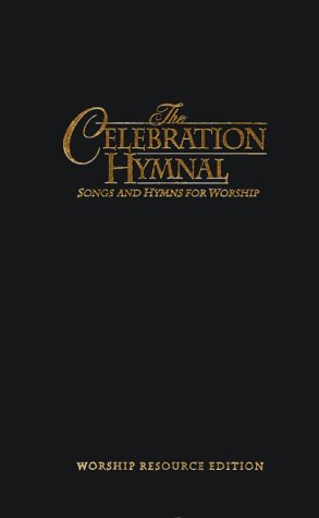The Celebration Hymnal: Songs and Hymns for Worship: Worship Resource Edition The Happy Book Stack