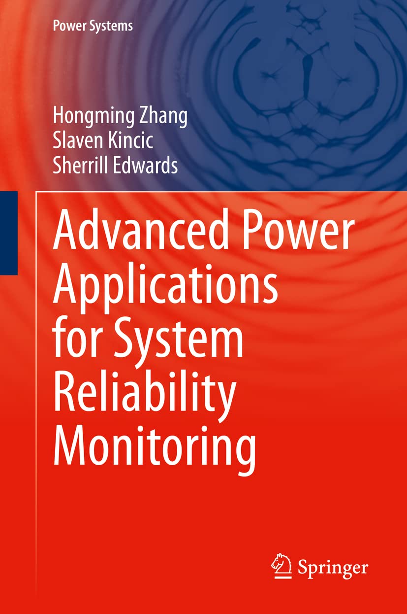 Advanced Power Applications for System Reliability Monitoring (Power Systems) - 4386