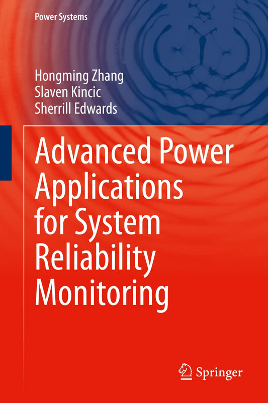 Advanced Power Applications for System Reliability Monitoring (Power Systems) - 6839