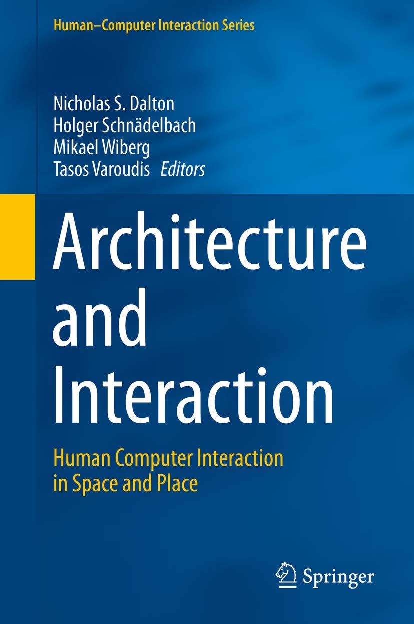 Architecture and Interaction: Human Computer Interaction in Space and ...