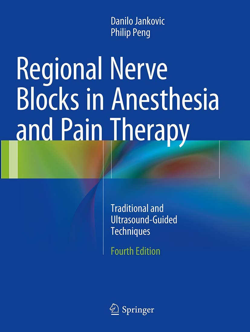 Regional Nerve Blocks in Anesthesia and Pain Therapy: Traditional and Ultrasound-Guided Techniques - 1574