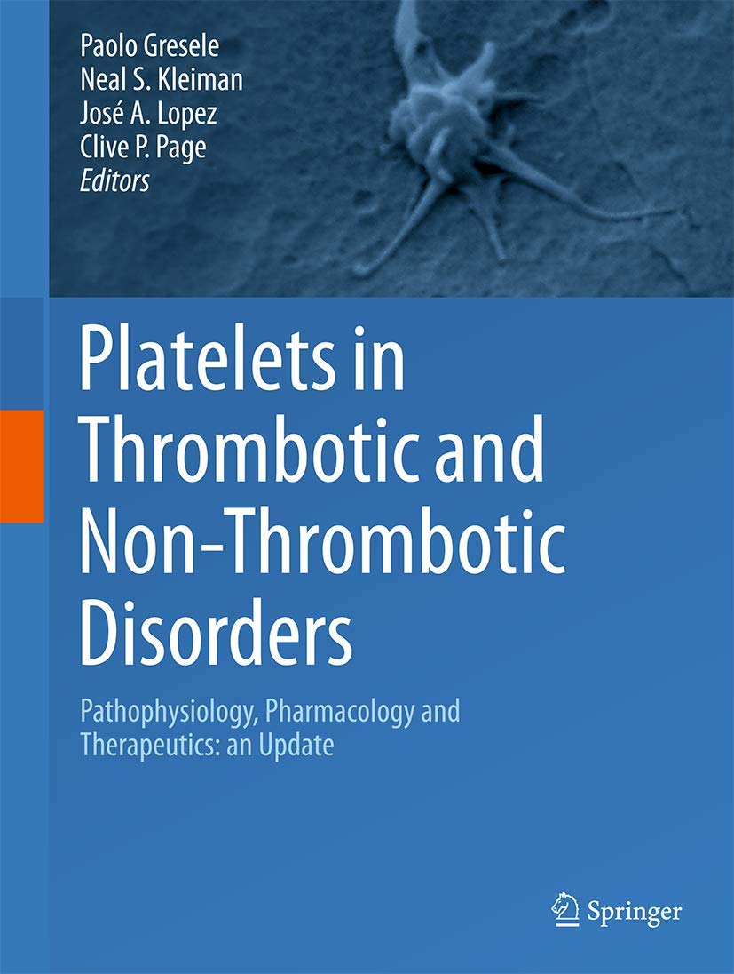 Platelets in Thrombotic and Non-Thrombotic Disorders: Pathophysiology, Pharmacology and Therapeutics: an Update - 1010