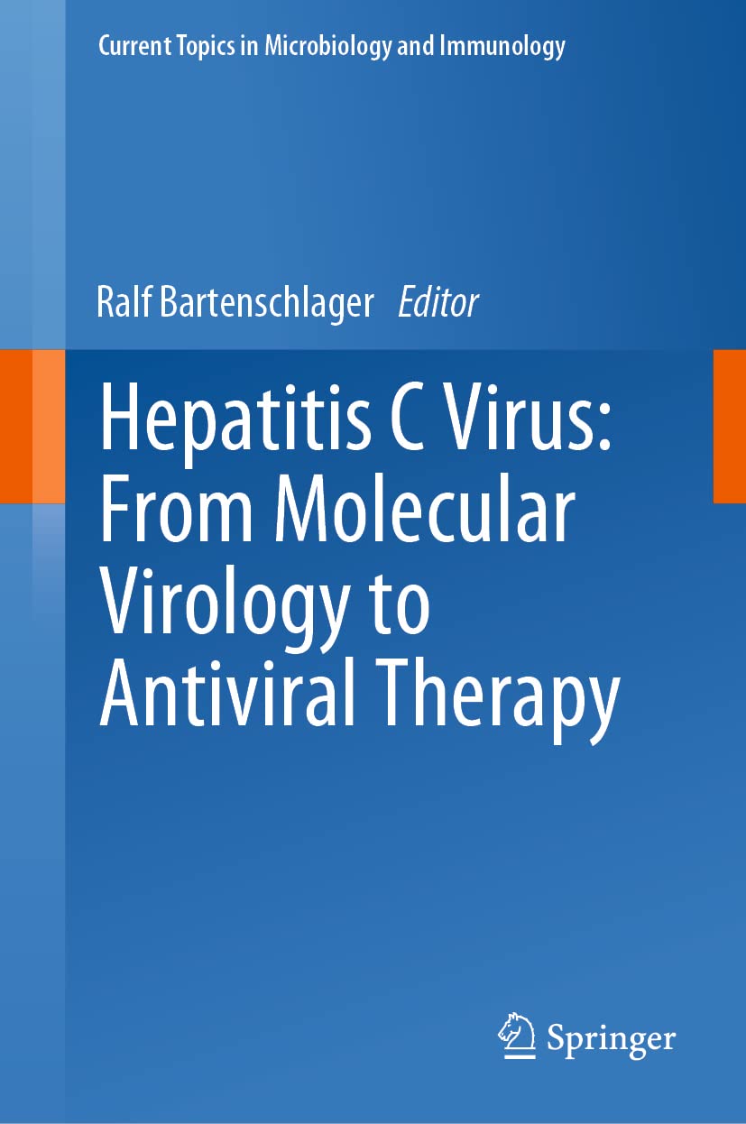 Hepatitis C Virus: From Molecular Virology to Antiviral Therapy (Current Topics in Microbiology and Immunology, 369) - 2753