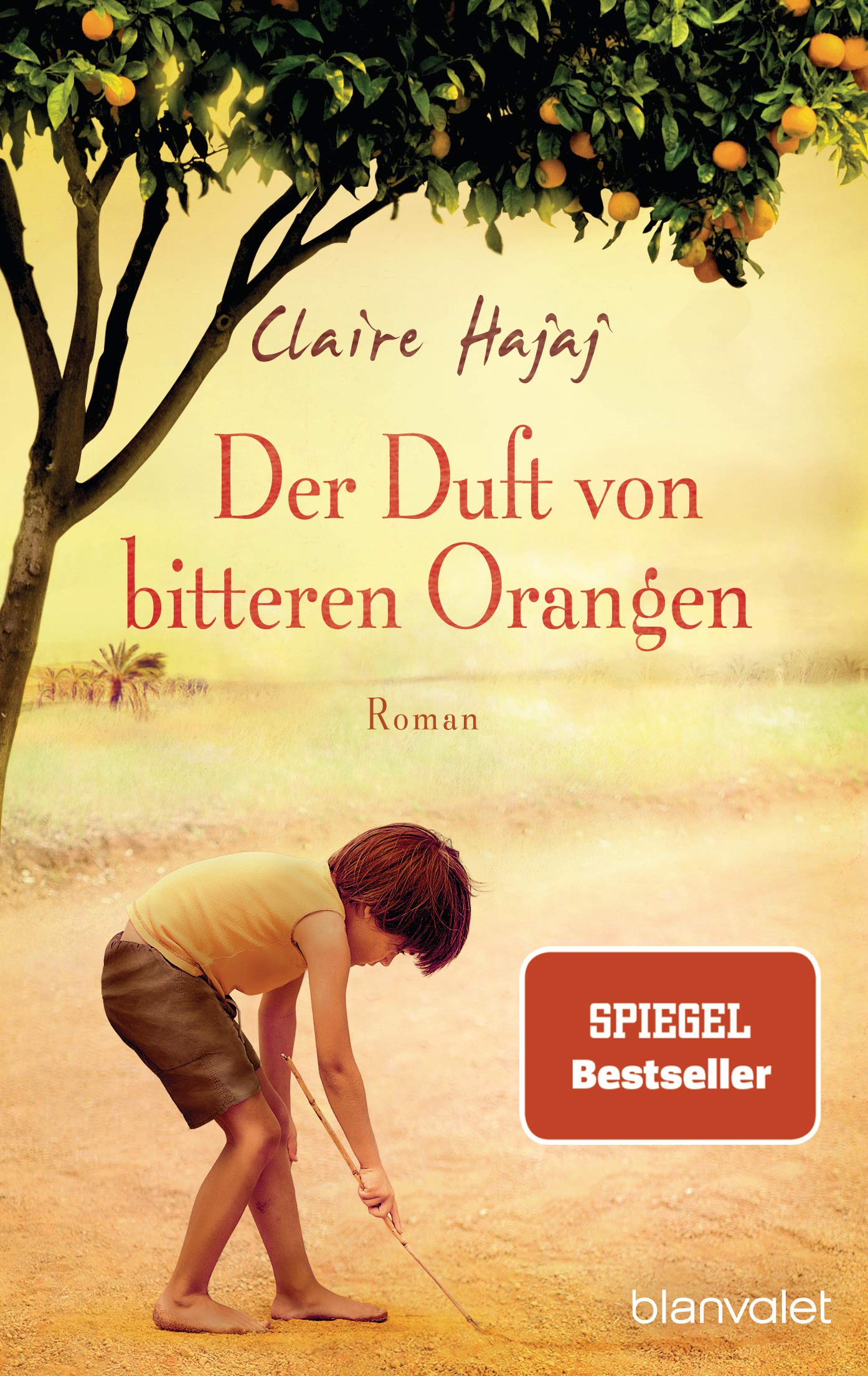Der Duft von bitteren Orangen: Roman - 4727