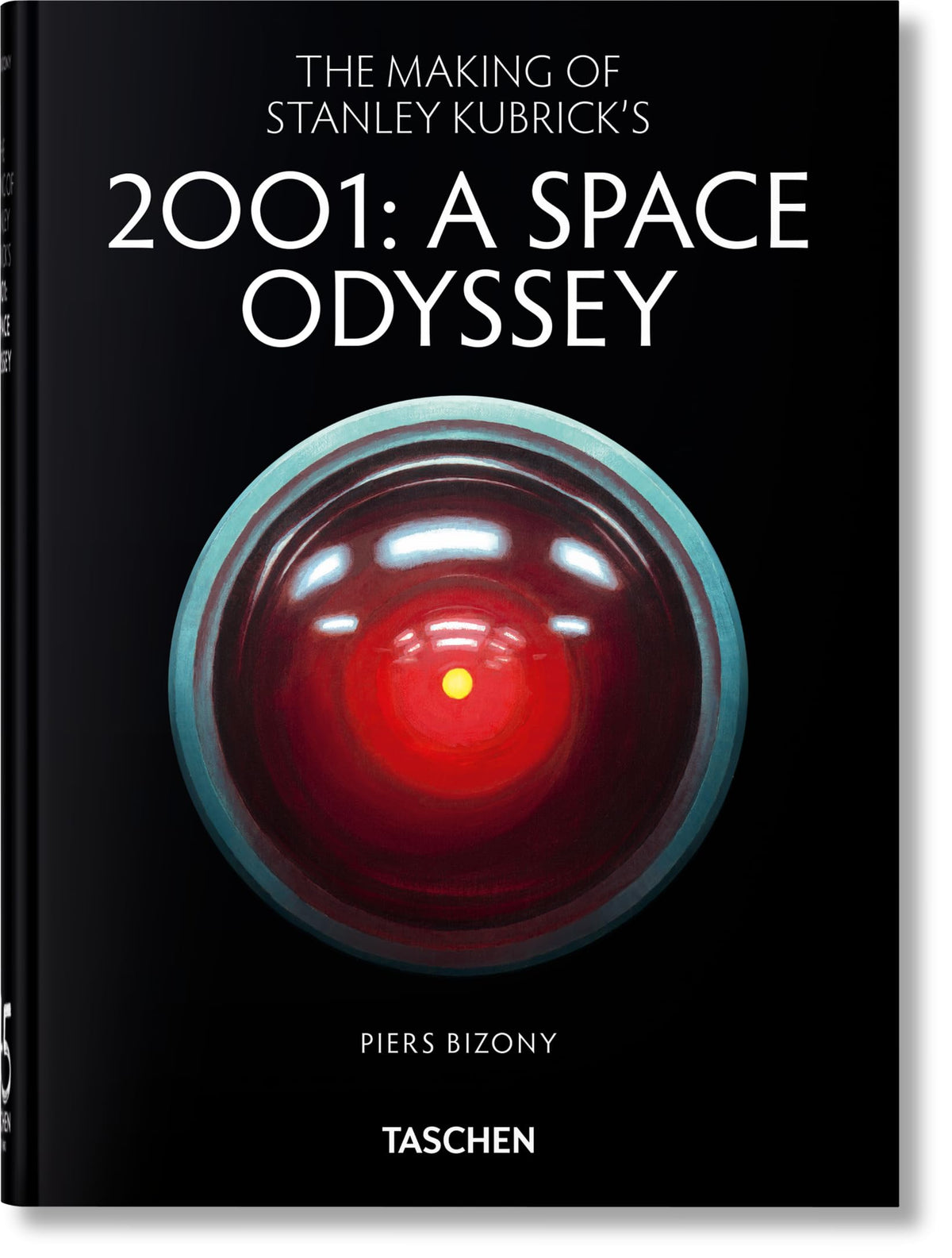 The Making of Stanley Kubrick's '2001: A Space Odyssey'. 45th Ed. (45th Edition) The Happy Book Stack