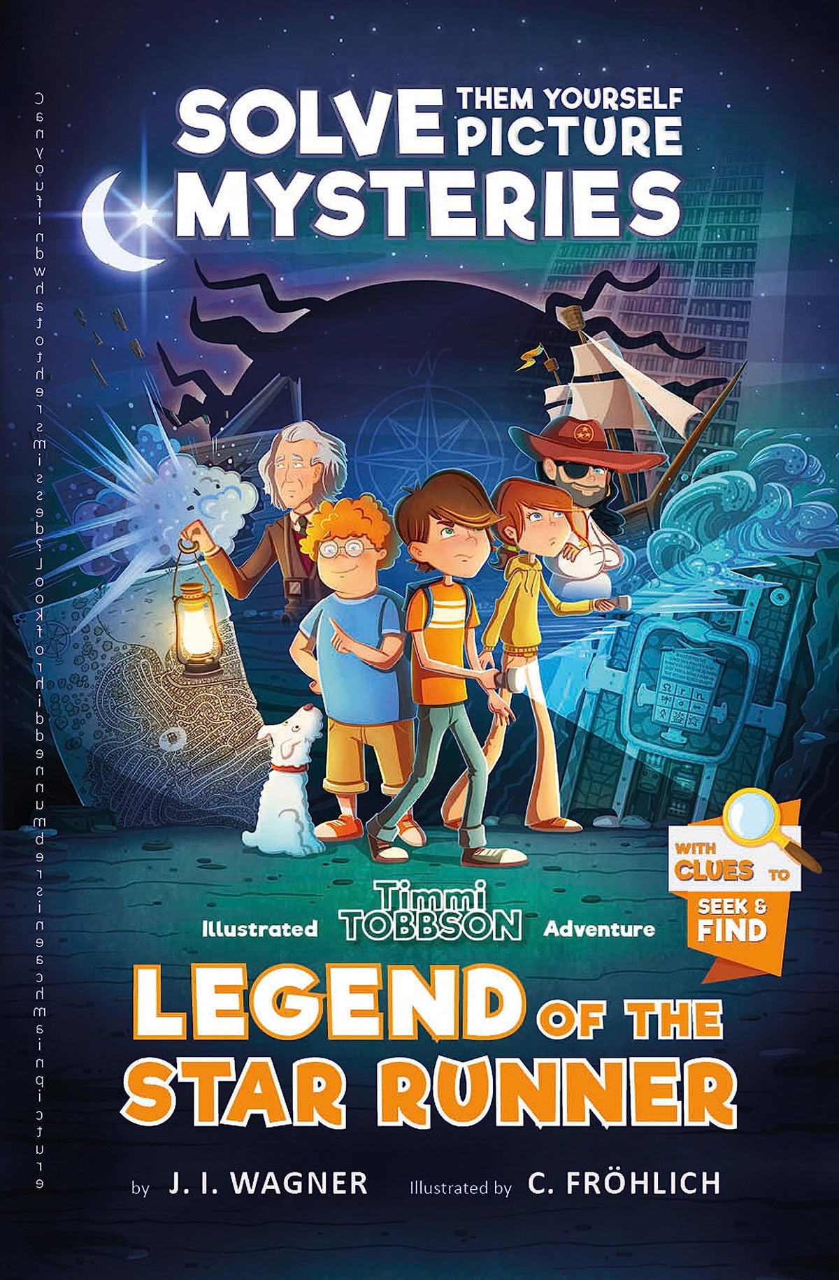 Legend of the Star Runner: A Timmi Tobbson Adventure Book for Boys and Girls - with Solve-Them-Yourself Mystery Puzzles. The reader is the detective. (Activity Book for Ages 8-12) The Happy Book Stack