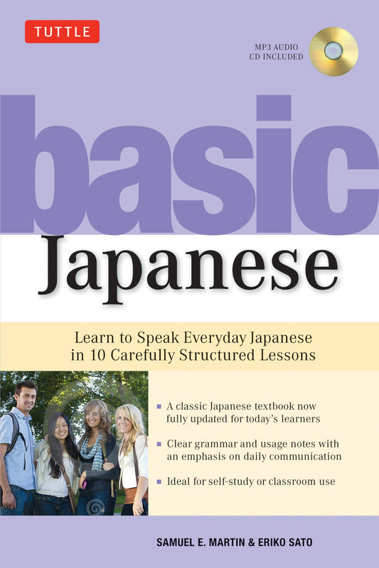 Basic Japanese: Learn to Speak Everyday Japanese in 10 Carefully Structured Lessons (Audio Recordings Included) The Happy Book Stack