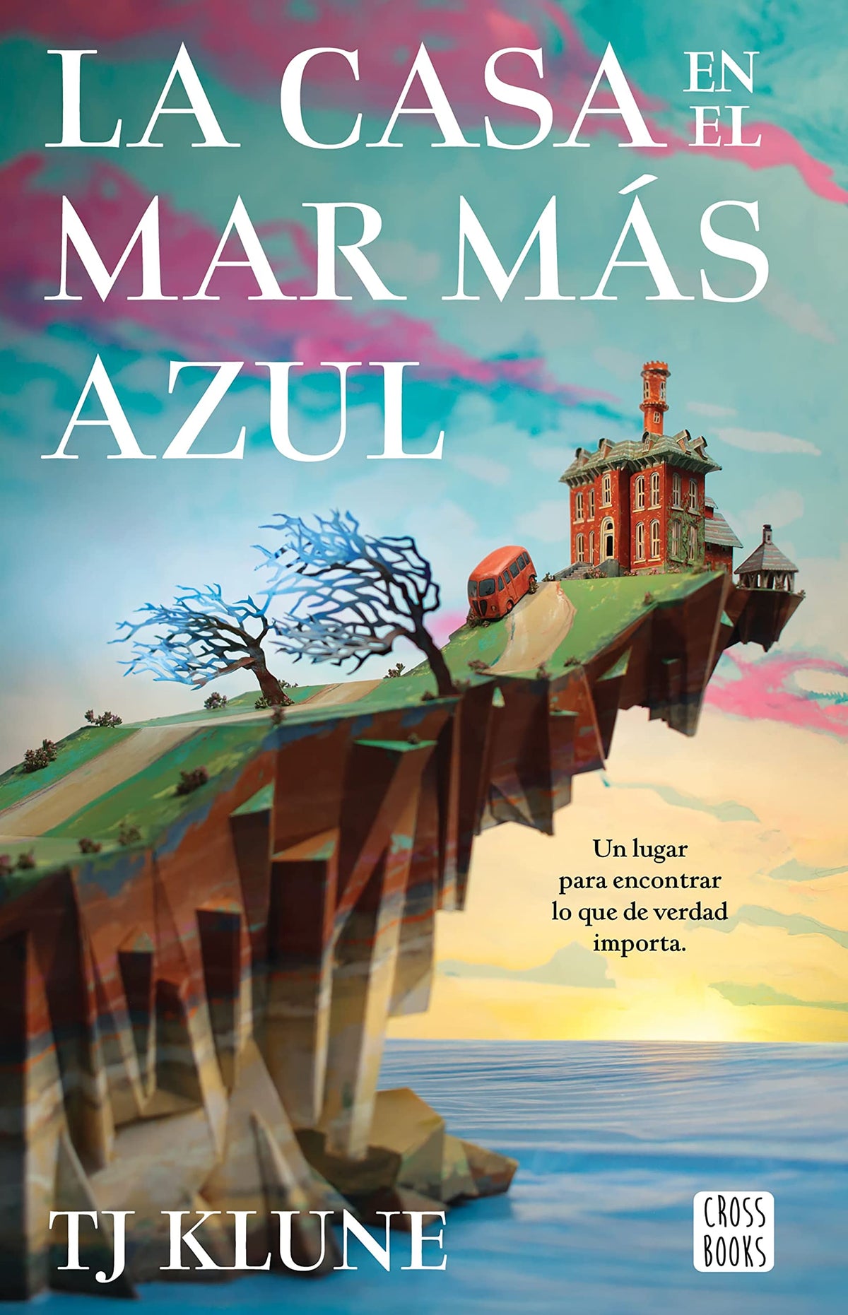 La casa en el mar más azul / The House in the Cerulean Sea (Spanish Edition) The Happy Book Stack