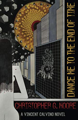 Dance Me to the End of Time (Vincent Calvino Crime Novel) The Happy Book Stack