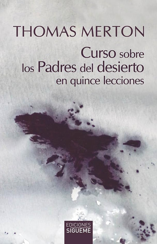Curso sobre los Padres del desierto: en quince lecciones - 7165