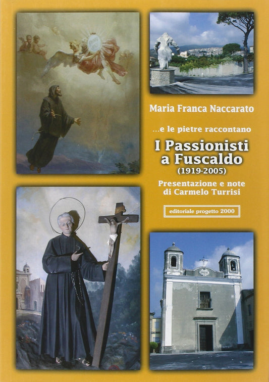 ... E le Pietre Raccontano. I Passionisti a Fuscaldo (1919-2005) - 738