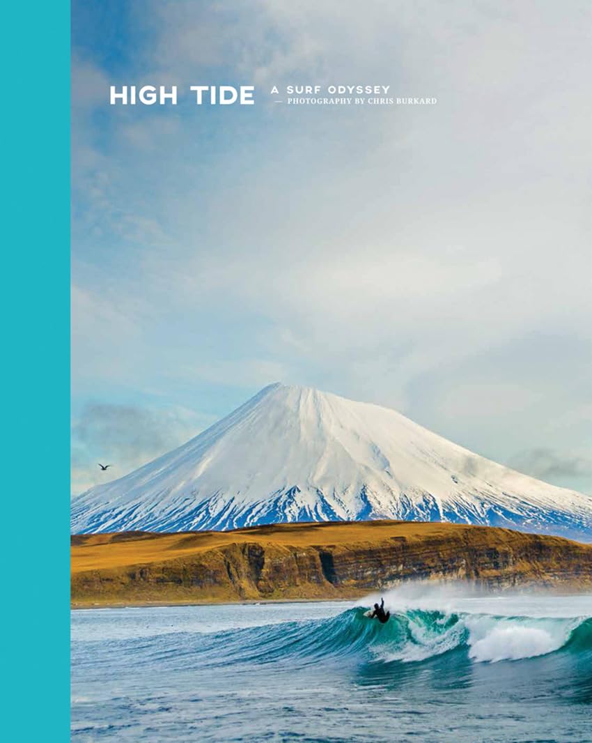 High Tide: A Surf Odyssey -- Photography by Chris Burkhard - 7179