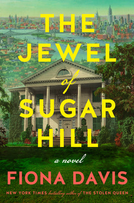 The Jewel of Sugar Hill by Fiona Davis cover