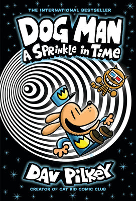 Dog Man: A Sprinkle in Time by Dav Pilkey