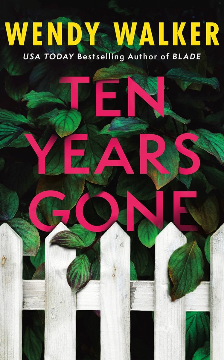 Ten Years Gone by Wendy Walker cover