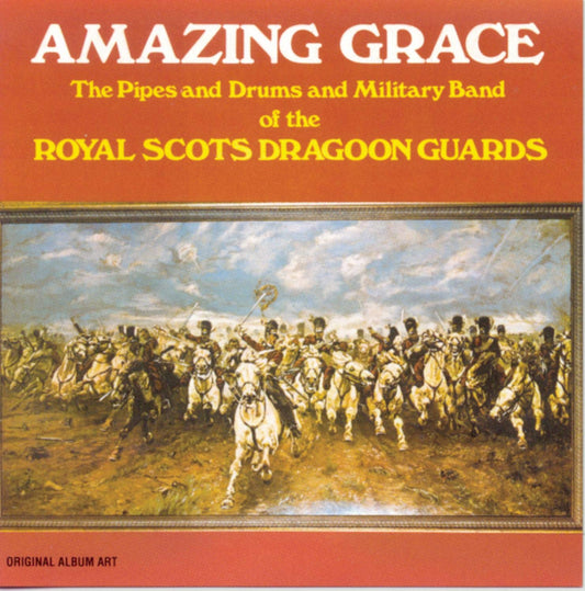 Amazing Grace: The Pipes and Drums and Military Band of the Royal Scots Dragoon Guards The Happy Book Stack