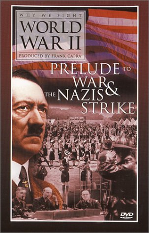 Why We Fight World War II - Prelude to War & The Nazis Strike The Happy Book Stack