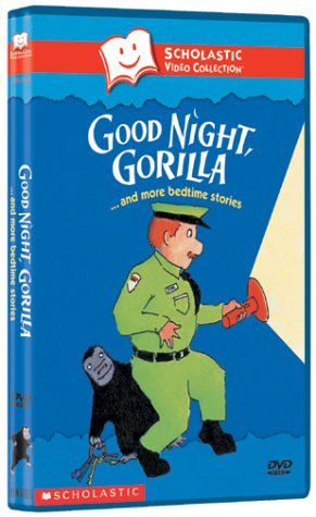 Good Night Gorilla & More Bedtime Stories (Scholastic Video Collection)