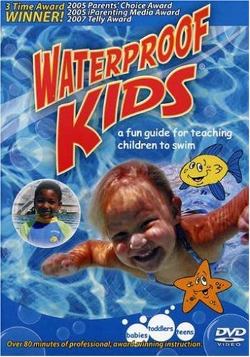 Waterproof Kids: A Fun Guide for Teaching Children to Swim [DVD] - 3393