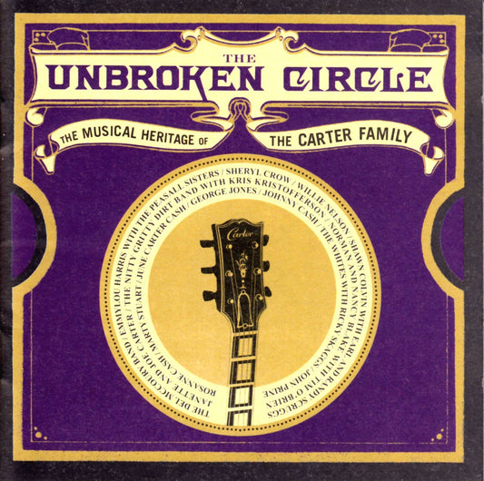 The Unbroken Circle - The Musical Heritage Of The Carter Family - 5836