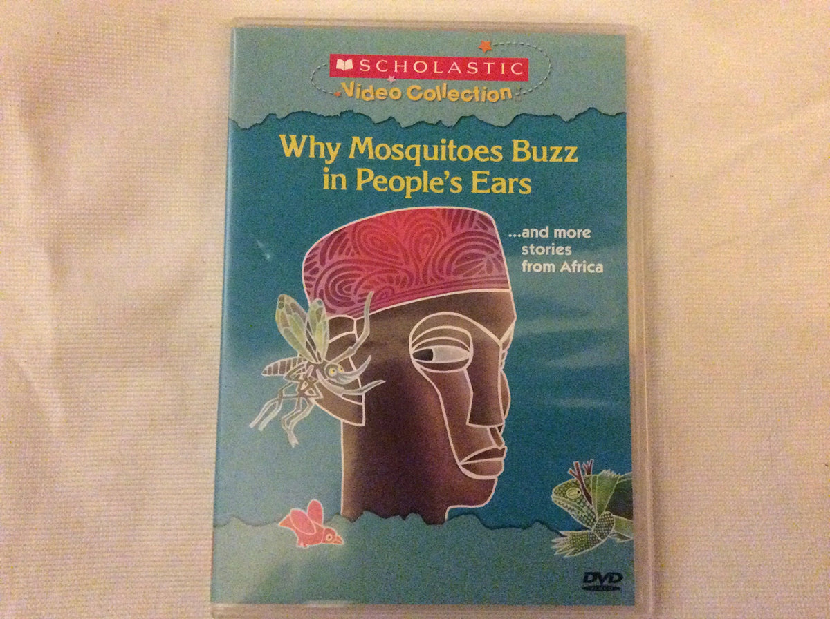 Why Mosquitoes Buzz in People's Ears... and More Stories from Africa (Scholastic Video Collection) The Happy Book Stack
