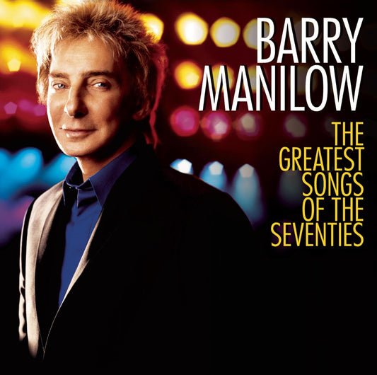 Barry Manilow - The Greatest Songs of the Seventies - 8210