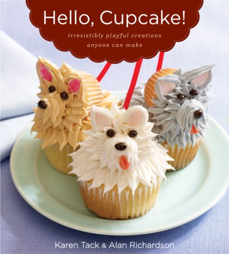 Hello, Cupcake!: Irresistibly Playful Creations Anyone Can Make - 590