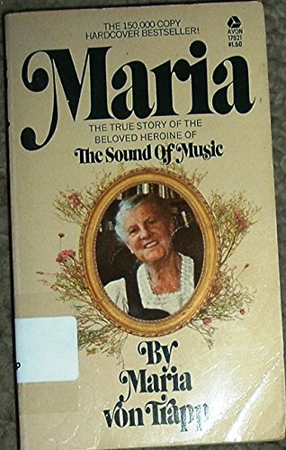 Maria: The True Story of the Beloved Heroine of The Sound of Music - 6565