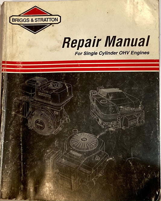 Repair Manual for Single Cylinder Ohv Engines Part No 272147 3 99 The Happy Book Stack