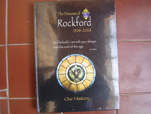 The Diocese of Rockford 1908-2008 ; Our History - 8686