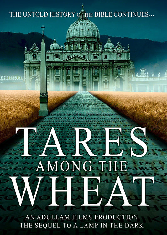 Tares Among the Wheat: Sequel to A Lamp in the Dark - 3069
