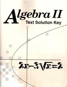 ABEKA Algebra II Text Solution Key - 732