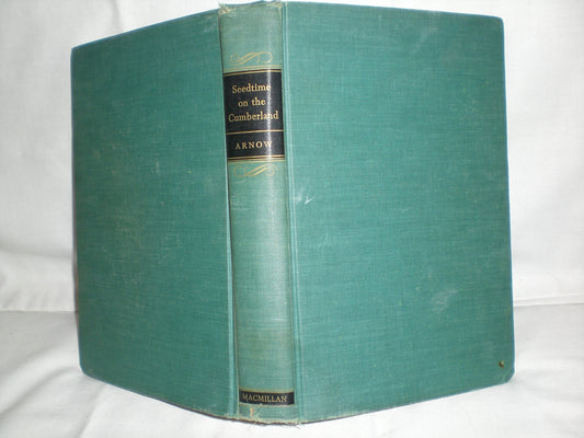 Seedtime on the Cumberland.[Pioneer life in the Cumberland Valley of Kentucky & Tennessee,1780-1803]. - 9668